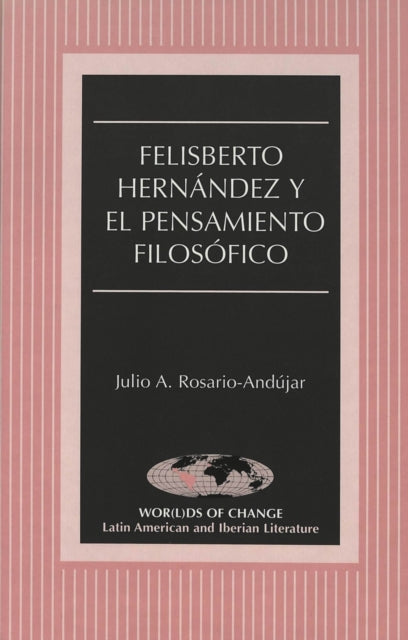 Book cover of: Felisberto Hernandez y el Pensamiento Filosofico