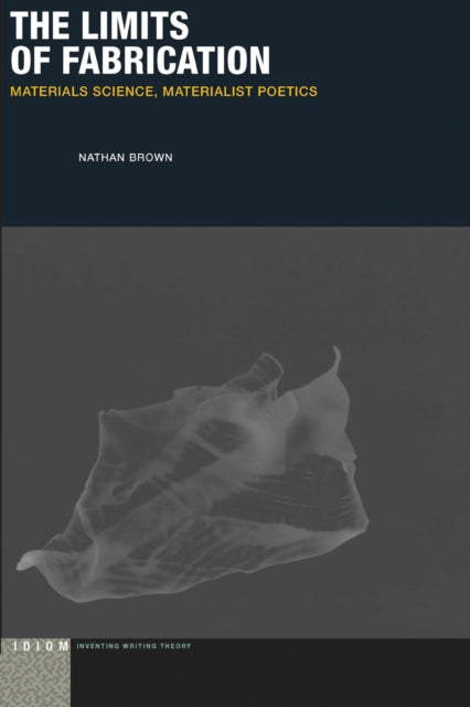 Book cover of: Limits of Fabrication. By: Nathan Brown