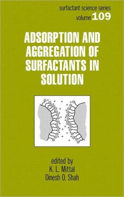 Book cover of: Adsorption and Aggregation of Surfactants in Solution