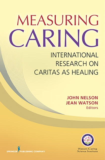 Book cover of: Measuring Caring. By: Nelson, John R.N.
