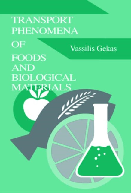 Book cover of: Transport Phenomena of Foods and Biological Materials