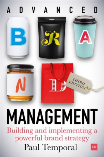 Book cover of: Advanced Brand Management (Third Edition). By: Paul Temporal