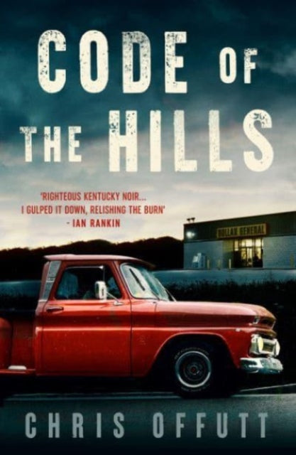 Code of the Hills, Discover the award-winning crime thriller series 9780857305602 Chris Offutt