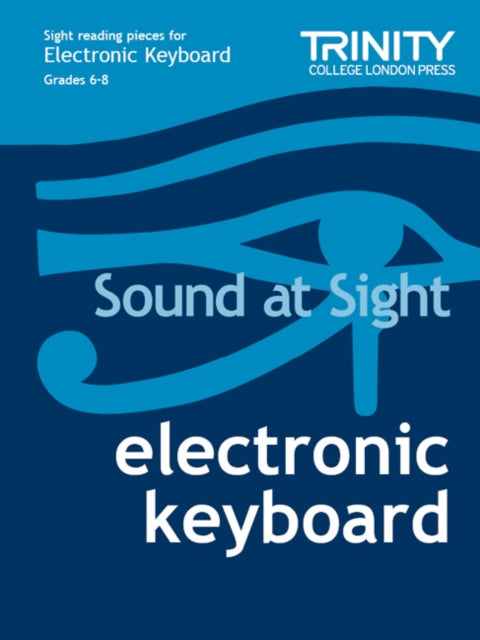 Book cover of: Sound at Sight Electronic Keyboard: Grades 6-8. By: Varios