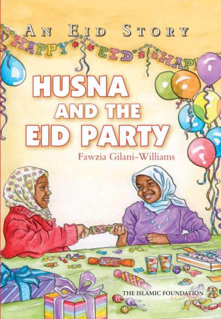 Book cover of: Husna and the Eid Party. By: Fawzia Gilani