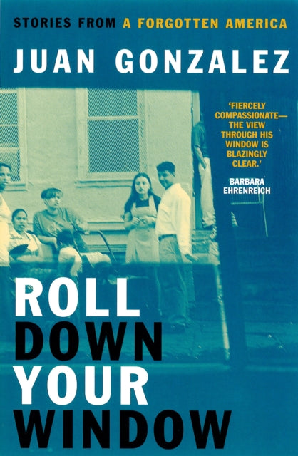 Book cover of: Roll Down Your Window. By: Juan Gonzalez