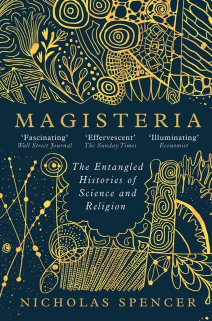 Magisteria, The Entangled Histories of Science & Religion 9780861547302 Nicholas Spencer