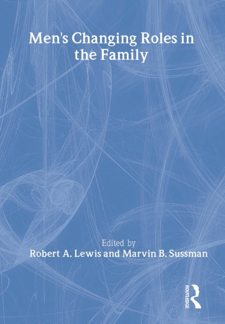 Book cover of: Men's Changing Roles in the Family. By: Robert A. Lewis