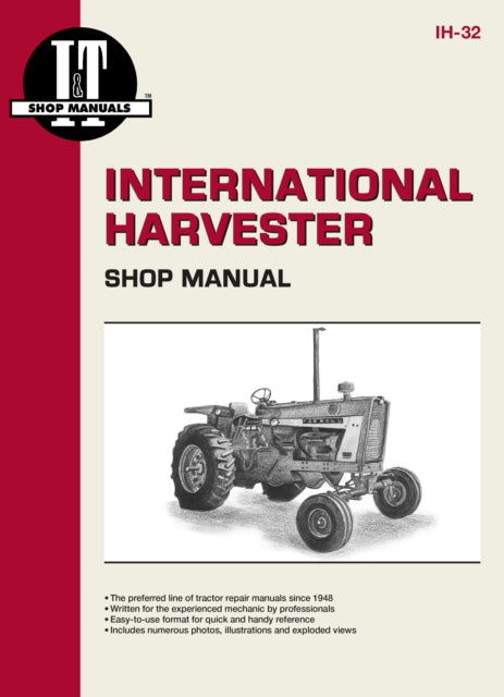 Book cover of: International Harvesters (Farmall) Model 706-2856 Gasoline & Diesel & Model 21206-21456 Diesel Tractor Service Repair Manual
