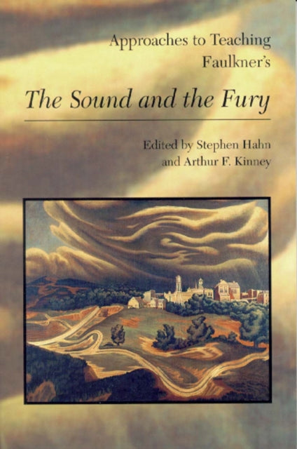 Book cover of: Approaches to Teaching Faulkner's The Sound and the Fury