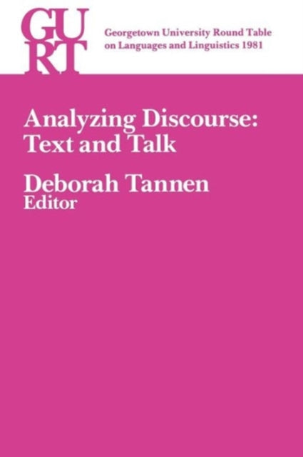 Book cover of: Georgetown University Round Table on Languages and Linguistics (GURT) 1981: Analyzing Discourse. By: Deborah Tannen