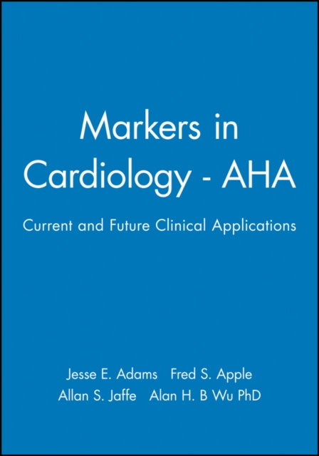 Book cover of: Markers in Cardiology - AHA. By: Fred S. Apple