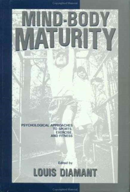 Book cover of: Mind-Body Maturity. By: Louis Diamant