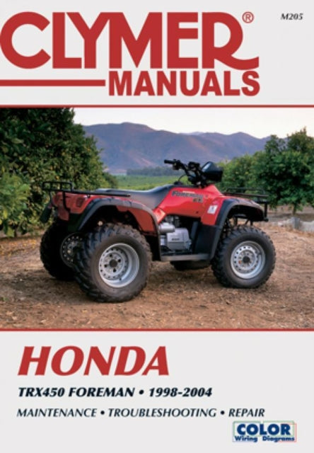 Book cover of: Honda TRX450 Foreman Series ATV (1998-2004) Service Repair Manual. By: Clymer Publications