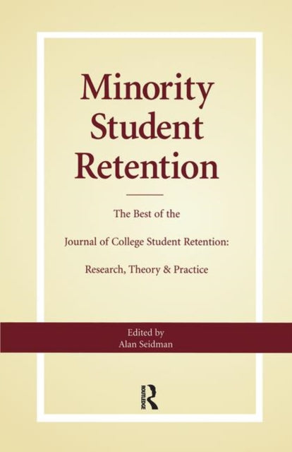Book cover of: Minority Student Retention. By: Alan Seidman