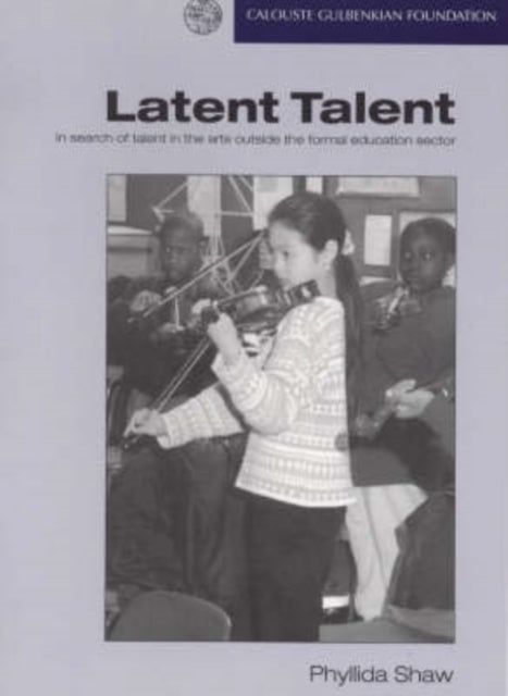 Book cover of: Latent Talent. By: Phyllida Shaw