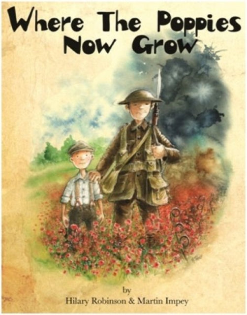 Where the Poppies Now Grow 9780957124585 Hilary Robinson