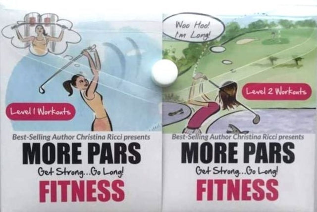 Book cover of: More Pars Fitness Get Strong Go Long Level 1 + 2. By: Christina Ricci (golfer)