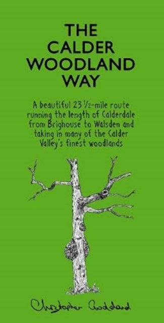 Book cover of: Calder Woodland Way. By: Christopher Goddard