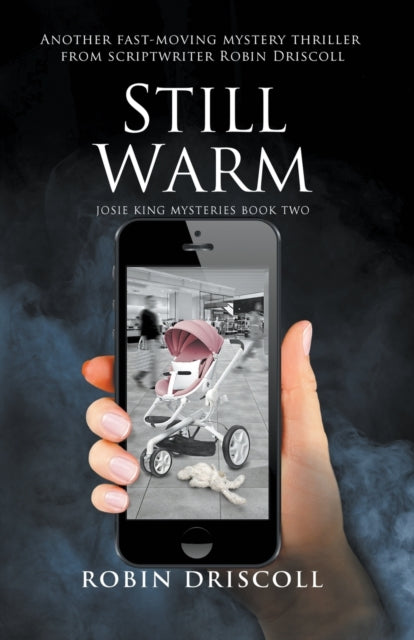 Book cover of: Still Warm. By: Robin Driscoll