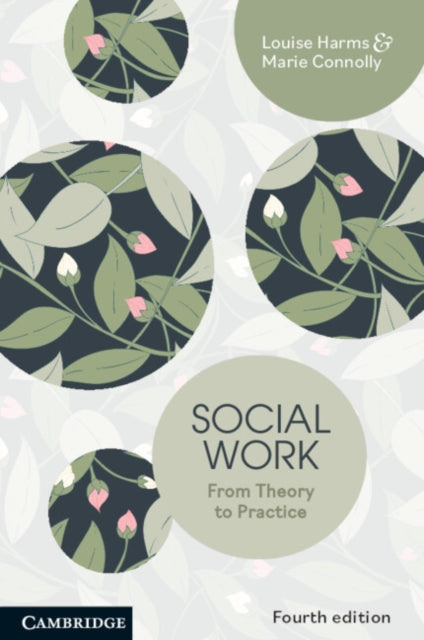Social Work, From Theory to Practice 9781009095761 Louise Harms