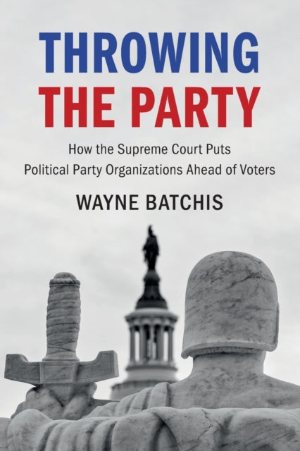 Book cover of: Throwing the Party. By: Wayne Batchis