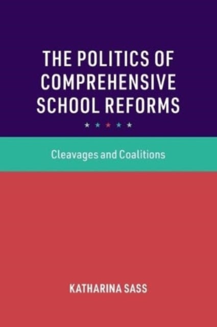 Book cover of: Politics of Comprehensive School Reforms. By: Katharina Sass