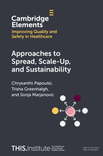 Book cover of: Approaches to Spread, Scale-Up, and Sustainability. By: Chrysanthi Papoutsi