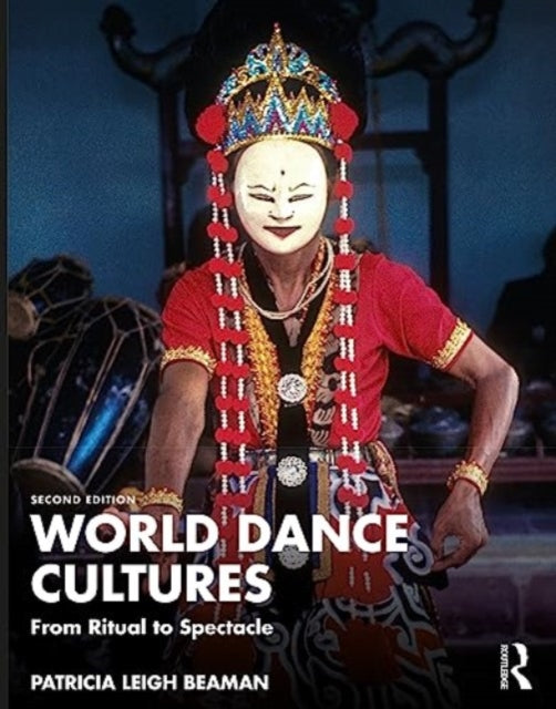 Book cover of: World Dance Cultures. By: Patricia Leigh Beaman