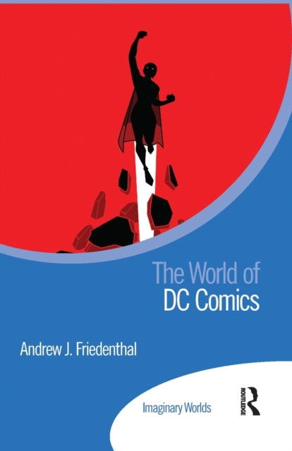 Book cover of: World of DC Comics. By: Andrew J. Friedenthal