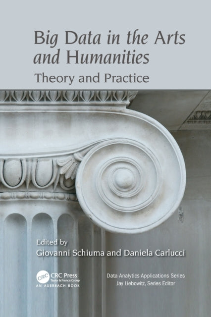 Book cover of: Big Data in the Arts and Humanities. By: Giovanni Schiuma