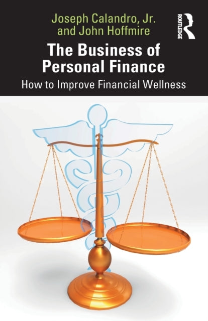 Book cover of: Business of Personal Finance. By: Joseph Calandro