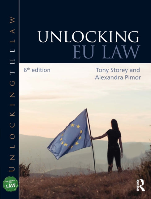 Book cover of: Unlocking EU Law. By: Tony Storey