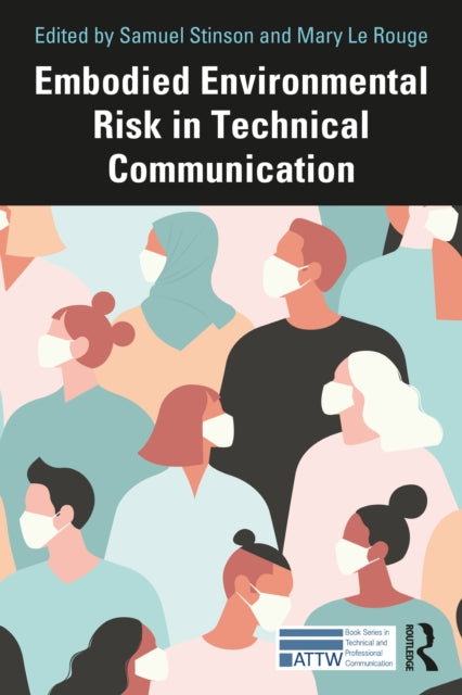 Book cover of: Embodied Environmental Risk in Technical Communication