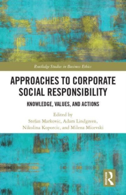 Book cover of: Approaches to Corporate Social Responsibility. By: Stefan Markovic