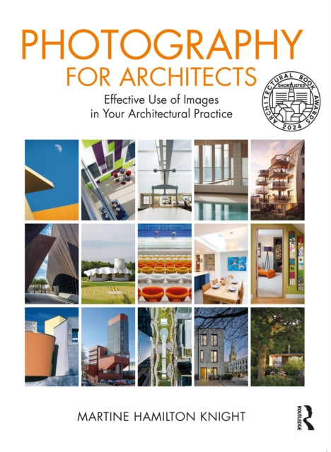 Book cover of: Photography for Architects. By: Martine Hamilton Knight