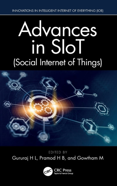 Book cover of: Advances in SIoT (Social Internet of Things). By: Gururaj H. L