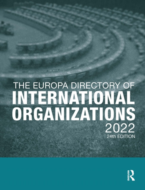 Book cover of: Europa Directory of International Organizations 2022. By: Europa Publications