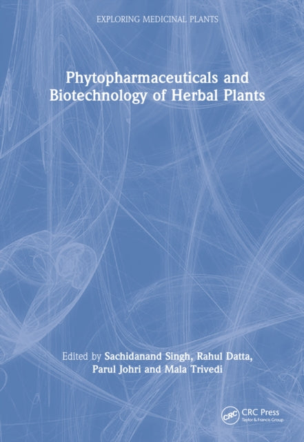 Book cover of: Phytopharmaceuticals and Biotechnology of Herbal Plants. By: Sachidanand Singh