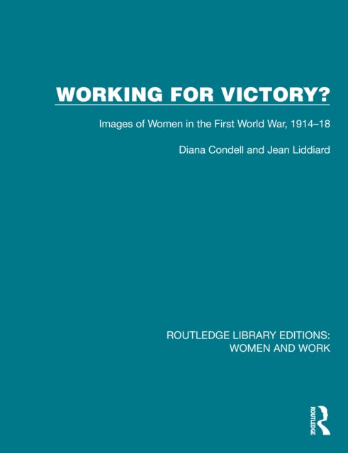 Book cover of: Working for Victory?. By: Diana Condell