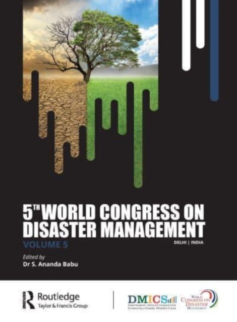 Book cover of: 5th World Congress on Disaster Management: Volume V. By: S. Anand Babu