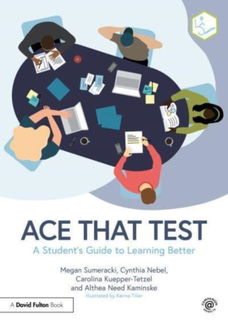 Ace That Test, A Student’s Guide to Learning Better 9781032355856 Megan Sumeracki
