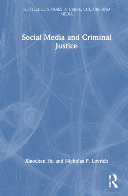 Book cover of: Social Media and Criminal Justice