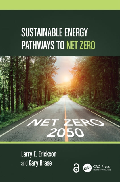 Book cover of: Sustainable Energy Pathways to Net Zero. By: Larry E. Erickson