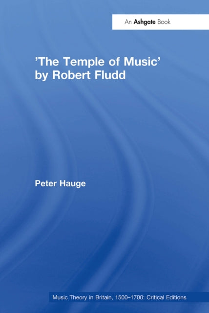 Book cover of: 'The Temple of Music' by Robert Fludd