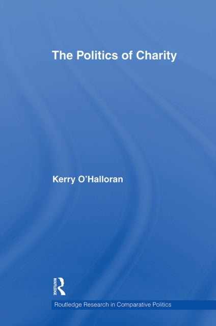Book cover of: Politics of Charity. By: Kerry O'Halloran