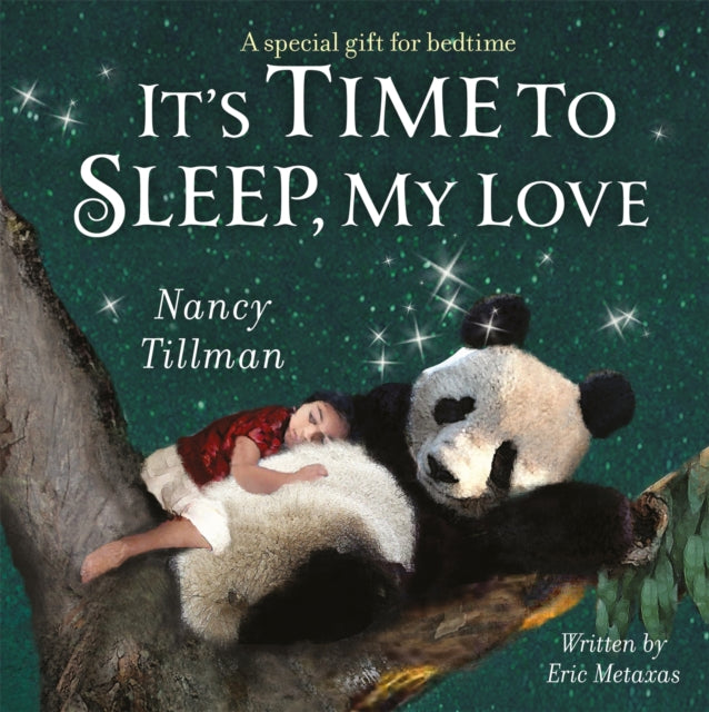 Book cover of: It's Time to Sleep, My Love. By: Nancy Tillman