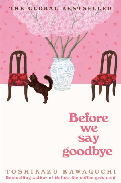 Book cover of: Before We Say Goodbye. By: 川口俊和