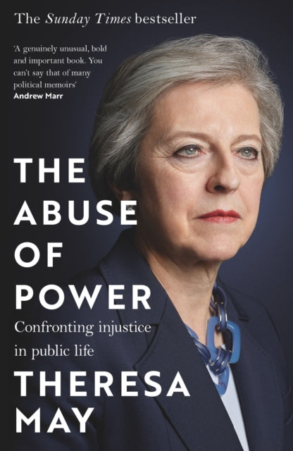 Book cover of: Abuse of Power. By: Theresa May