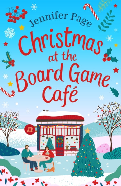 Christmas at the Board Game Cafe, The brand-new absolutely uplifting and cosy festive romance to warm your heart 9781035905577 Jennifer Page